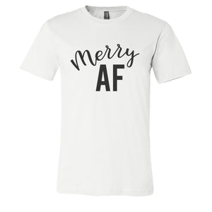 Merry AF Unisex Short Sleeve T Shirt - Wake Slay Repeat