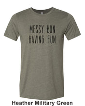 Load image into Gallery viewer, Messy Bun Having Fun Unisex Short Sleeve T Shirt - Wake Slay Repeat