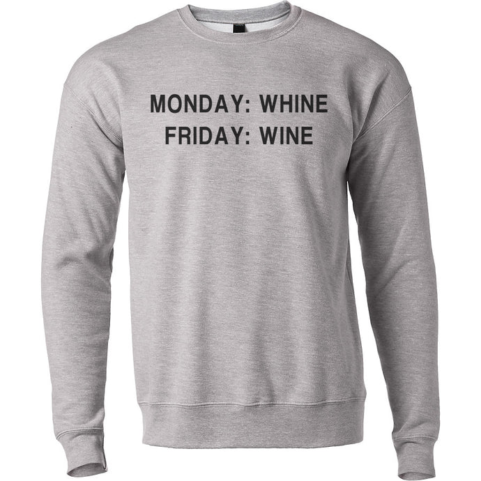 Monday Whine Friday Wine Unisex Sweatshirt - Wake Slay Repeat