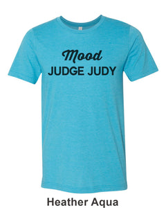 Mood Judge Judy Unisex Short Sleeve T Shirt - Wake Slay Repeat