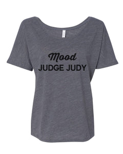 Mood Judge Judy Slouchy Tee - Wake Slay Repeat