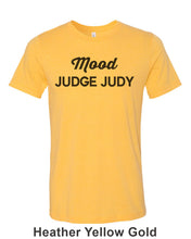 Load image into Gallery viewer, Mood Judge Judy Unisex Short Sleeve T Shirt - Wake Slay Repeat