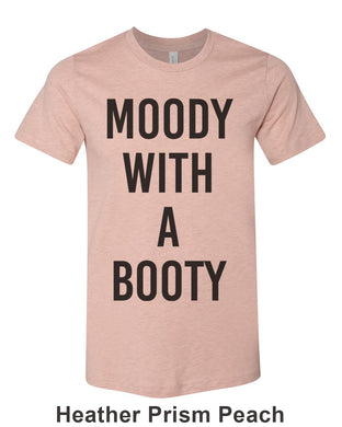 Moody With A Booty Unisex Short Sleeve T Shirt - Wake Slay Repeat