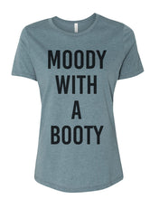 Load image into Gallery viewer, Moody With A Booty Fitted Women&#39;s T Shirt - Wake Slay Repeat