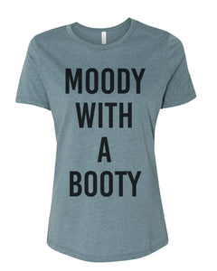 Moody With A Booty Fitted Women's T Shirt - Wake Slay Repeat