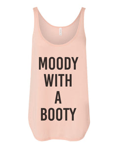 Moody With A Booty Flowy Side Slit Tank Top - Wake Slay Repeat