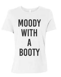 Moody With A Booty Fitted Women's T Shirt - Wake Slay Repeat