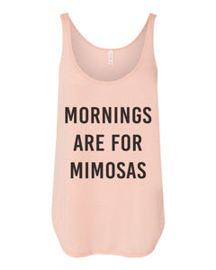 Mornings Are For Mimosas Flowy Side Slit Tank Top - Wake Slay Repeat