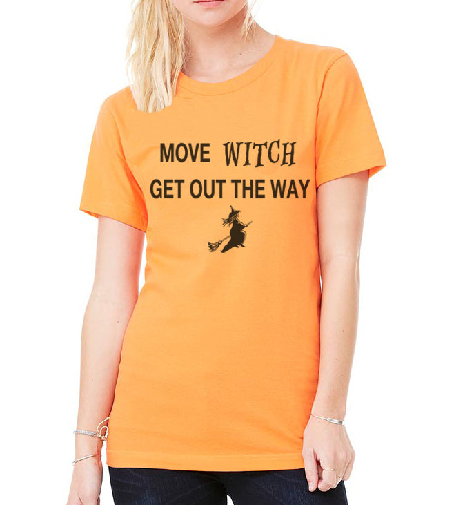 Halloween Shirt Move Witch Get Out The Way Unisex T Shirt - Wake Slay Repeat