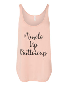Muscle Up Buttercup Flowy Side Slit Tank Top - Wake Slay Repeat