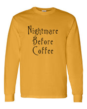 Load image into Gallery viewer, Nightmare Before Coffee Unisex Long Sleeve T Shirt - Wake Slay Repeat