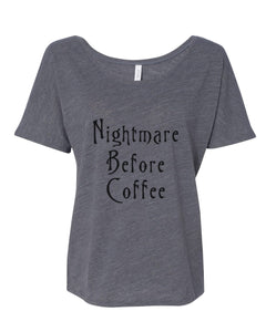 Nightmare Before Coffee Slouchy Tee - Wake Slay Repeat
