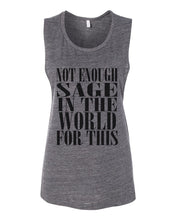 Load image into Gallery viewer, Not Enough Sage In The World For This Fitted Muscle Tank - Wake Slay Repeat