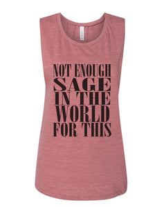 Not Enough Sage In The World For This Fitted Muscle Tank - Wake Slay Repeat