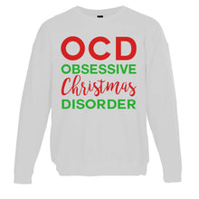 Load image into Gallery viewer, Obsessive Christmas Disorder Christmas Unisex Sweatshirt - Wake Slay Repeat