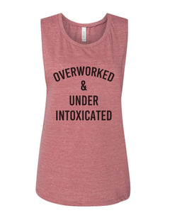 Overworked & Under Intoxicated Fitted Muscle Tank
