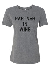 Load image into Gallery viewer, Partner In Wine Relaxed Women&#39;s T Shirt - Wake Slay Repeat