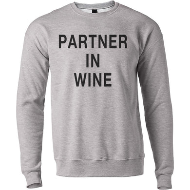 Partner In Wine Unisex Sweatshirt - Wake Slay Repeat