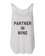 Partner In Wine Flowy Side Slit Tank Top - Wake Slay Repeat