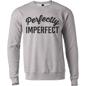 Perfectly Imperfect Unisex Sweatshirt - Wake Slay Repeat