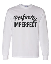 Load image into Gallery viewer, Perfectly Imperfect Unisex Long Sleeve T Shirt - Wake Slay Repeat