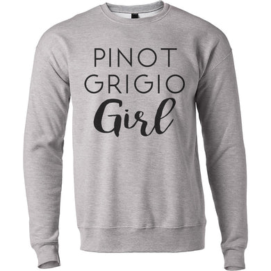Pinot Grigio Girl Unisex Sweatshirt - Wake Slay Repeat