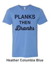 Load image into Gallery viewer, Planks Then Dranks Unisex Short Sleeve T Shirt - Wake Slay Repeat