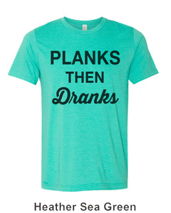 Planks Then Dranks Unisex Short Sleeve T Shirt - Wake Slay Repeat