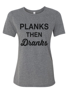 Planks Then Dranks Fitted Women's T Shirt - Wake Slay Repeat