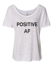 Load image into Gallery viewer, Positive AF Slouchy Tee - Wake Slay Repeat