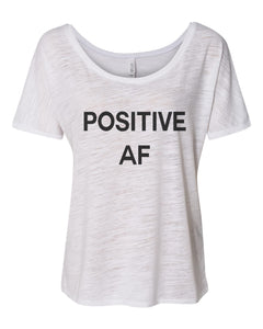 Positive AF Slouchy Tee - Wake Slay Repeat