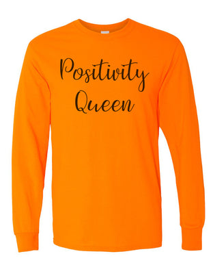 Positivity Queen Unisex Long Sleeve T Shirt - Wake Slay Repeat