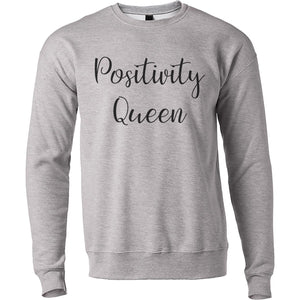 Positivity Queen Unisex Sweatshirt - Wake Slay Repeat