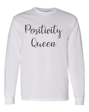 Load image into Gallery viewer, Positivity Queen Unisex Long Sleeve T Shirt - Wake Slay Repeat