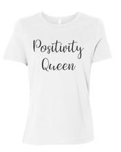 Load image into Gallery viewer, Positivity Queen Relaxed Women&#39;s T Shirt - Wake Slay Repeat