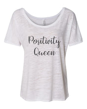 Load image into Gallery viewer, Positivity Queen Slouchy Tee - Wake Slay Repeat