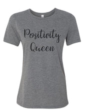 Load image into Gallery viewer, Positivity Queen Relaxed Women&#39;s T Shirt - Wake Slay Repeat