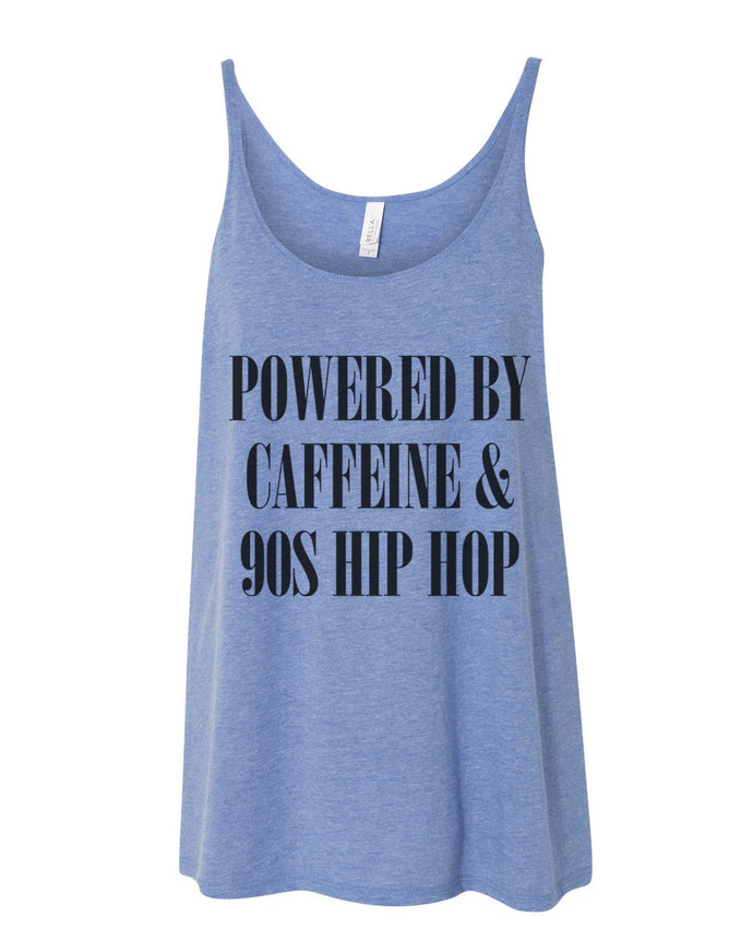 Powered By Caffeine & 90s Hip Hop Slouchy Tank - Wake Slay Repeat
