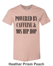 Load image into Gallery viewer, Powered By Caffeine &amp; 90s Hip Hop Unisex Short Sleeve T Shirt - Wake Slay Repeat