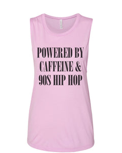 Powered By Caffeine & 90s Hip Hop Fitted Muscle Tank - Wake Slay Repeat