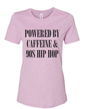 Load image into Gallery viewer, Powered By Caffeine &amp; 90s Hip Hop Women&#39;s T Shirt - Wake Slay Repeat