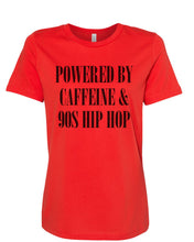 Load image into Gallery viewer, Powered By Caffeine &amp; 90s Hip Hop Women&#39;s T Shirt - Wake Slay Repeat
