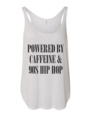 Powered By Caffeine & 90s Hip Hop Flowy Side Slit Tank Top - Wake Slay Repeat