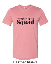 Load image into Gallery viewer, Pumpkin Spice Squad Unisex Short Sleeve T Shirt - Wake Slay Repeat