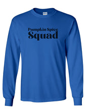 Load image into Gallery viewer, Pumpkin Spice Squad Unisex Long Sleeve T Shirt - Wake Slay Repeat