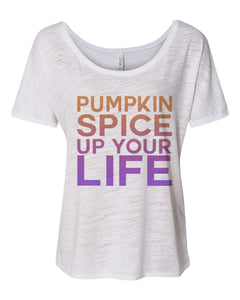 Pumpkin Spice Up Your LIfe Slouchy Tee - Wake Slay Repeat