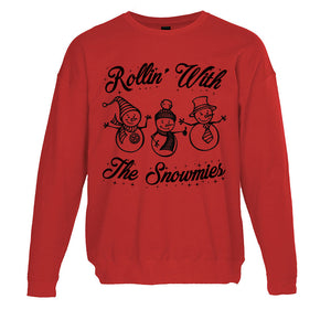 Rollin' With The Snowmies Christmas Unisex Sweatshirt - Wake Slay Repeat