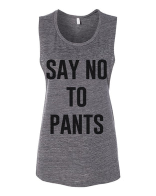 Say No To Pants Flowy Scoop Muscle Tank - Wake Slay Repeat