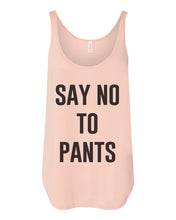 Load image into Gallery viewer, Say No To Pants Flowy Side Slit Tank Top - Wake Slay Repeat