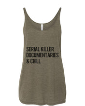 Load image into Gallery viewer, Serial Killer Documentaries &amp; Chill Slouchy Tank - Wake Slay Repeat